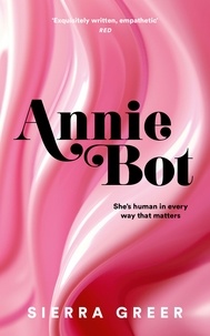Sierra Greer - Annie Bot.