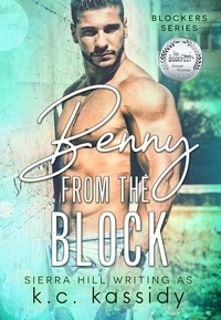  Sierra Hill et  K.C. Kassidy - Benny from the Block - Blockers (A MM Gay Romance Series), #2.