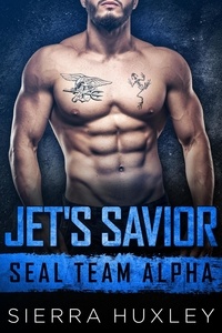  Sierra Huxley - Jet's Savior - SEAL Team Alpha, #2.