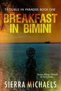  Sierra Michaels - Breakfast In Bimini.