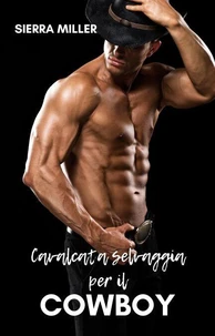 Cavalcata selvaggia per il cowboy