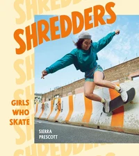 Shredders : girls who skate