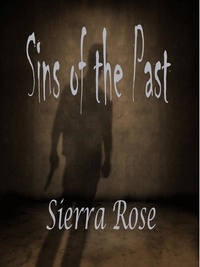  Sierra Rose - Sins of the Past.