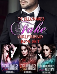  Sierra Rose - The Billionaire's Fake Girlfriend Box Set.