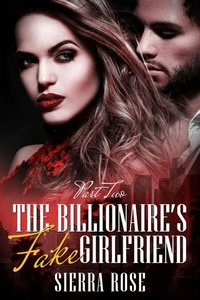 The Billionaire's Fake Girlfriend