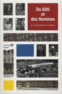 Du bâti et des hommes