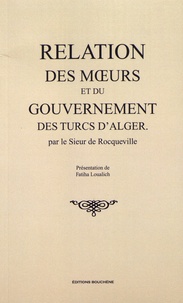  Sieur de Rocqueville - Relation des moeurs et du gouvernement des Turcs d'Alger.