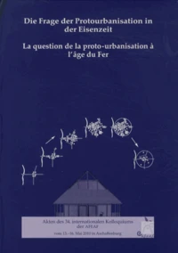 La question de la proto-urbanisation à l'âge du Fer