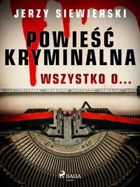 Powieść kryminalna. Wszystko o...