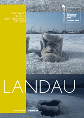 Sigalit Landau - One Man's Floor is Another Man's Feelings - Edition quadrilingue français-anglais-arabe-hébreu.