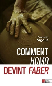 Comment Homo devint faber