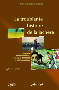 La troublante histoire de la jachère