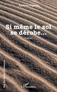 Si même le sol se dérobe…