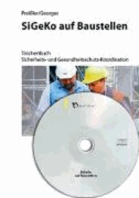 SiGeKo auf Baustellen - Taschenbuch zur Sicherheits- und Gesundheitsschutz-Koordination mit CD-Rom.