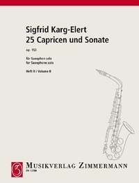 Sigfrid Karg-elert - 25 caprices et sonate - op. 153. saxophone..