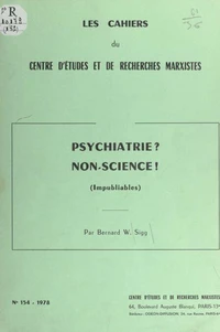 Psychiatrie ? non-science ! (impubliables)