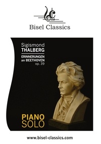 Sigismond Thalberg et Jenni Pinnock - Erinnerungen an Beethoven, Opus 39 - Piano Solo.