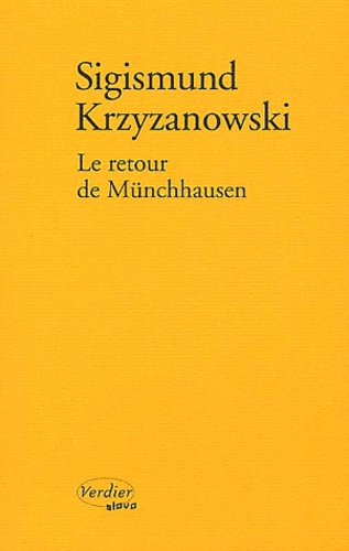 Sigismund Krzyzanowski - Le Retour De Munchhausen.