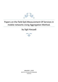Papers on the field QoS Measurement Of Services in mobile networks Using Aggregation Method