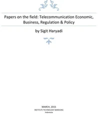 Papers on the field: Telecommunication Economic, Business, Regulation &amp; Policy
