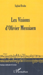 Siglind Bruhn - Les Visions d'Olivier Messiaen.