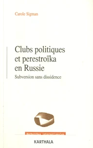 Clubs politiques et perestroïka en Russie