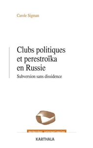 Clubs politiques et perestroïka en Russie