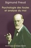 Sigmund Docteur Freud et Sigmund Freud - Psychologie des foules et analyse du moi - Suivi de Psychologie des foules de Gustave Le Bon.