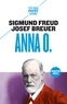 Sigmund Freud et Josef Breuer - Anna O..