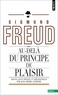 Sigmund Freud - Au-delà du principe de plaisir.