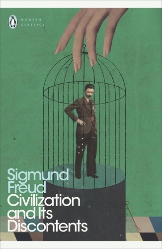 Sigmund Freud et David McLintock - Civilization and Its Discontents.