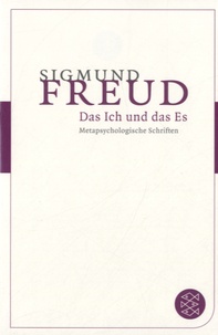 Sigmund Freud - Das Ich Und Das Es.