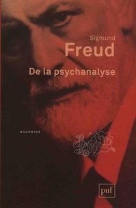 Sigmund Freud - De la psychanalyse.