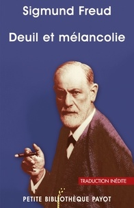 Sigmund Freud et Sigmund Freud - Deuil et mélancolie.