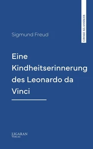 Eine Kindheitserinnerung des Leonardo da Vinci