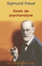 Sigmund Freud et Sigmund Freud - Essais de psychanalyse.