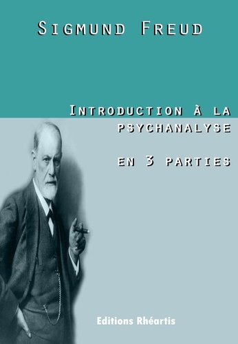 Introduction à la psychanalyse en 3 parties
