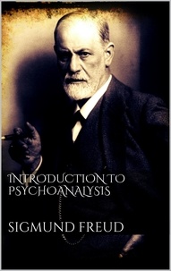 Sigmund Freud - Introduction to Psychoanalysis.
