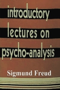 Sigmund Freud et G. Stanley Hall - Introductory Lectures on Psychoanalysis.