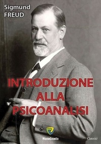 Sigmund Freud - INTRODUZIONE ALLA PSICOANALISI.