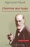Sigmund Freud et Sigmund Freud - L'homme aux loups.