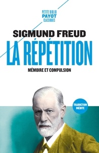 Sigmund Freud - La Répétition.