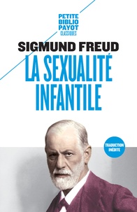Sigmund Freud - La sexualité infantile.