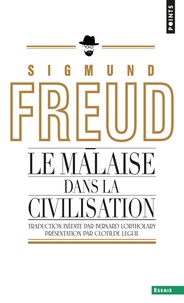 Sigmund Freud - Le Malaise dans la civilisation.