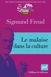 Sigmund Freud - Le malaise dans la culture.