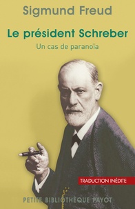 Sigmund Freud et Sigmund Freud - Le président Schreber.