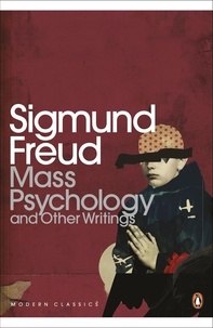 Sigmund Freud - Mass Psychology.