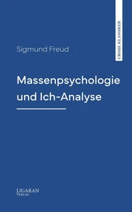 Massenpsychologie und Ich-Analyse