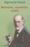 Sigmund Freud - Mémoire, souvenirs, oublis.
