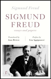 Sigmund Freud et Joan Rivière - Sigmund Freud: Essays and Papers (riverrun editions).